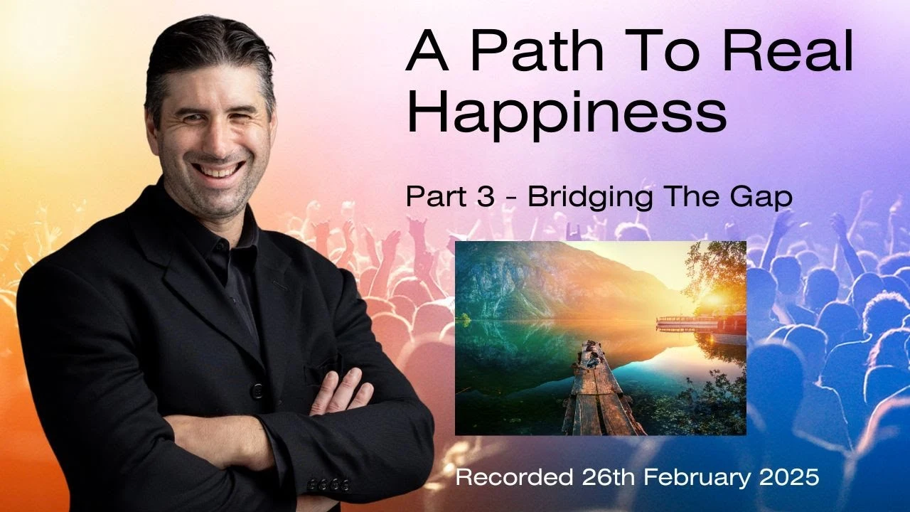 A Path To Happiness – Part 3 Bridging The Gap