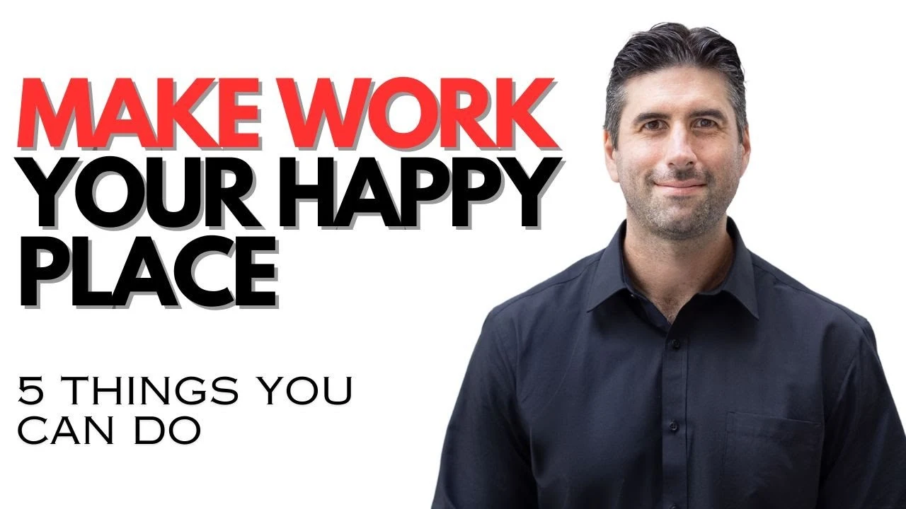 How To Be Happy At Work – Here Are 5 Things You MUST Do To Be Happy At Work