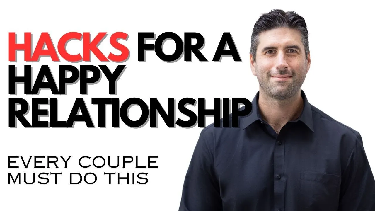 Relationships – Hacks for a Happy Relationship