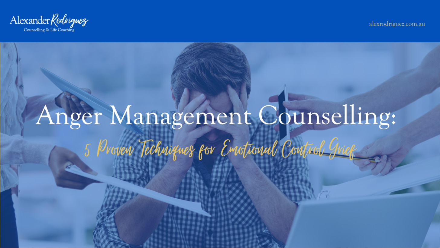 Anger Management Counselling: 5 Proven Techniques for Emotional Control
