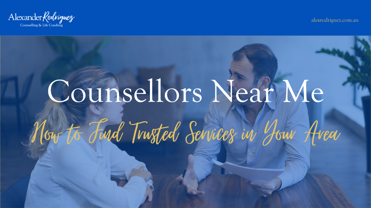 Counsellors Near Me: How to Find Trusted Services in Sydney
