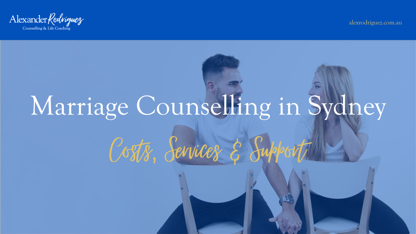 Marriage Counselling in Sydney: Costs, Services & Support